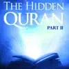 Dr. Sayed Ammar Nakshawani - The Hidden Quran, Pt. 2: Surahs 58-67